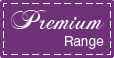 Premium Range